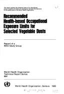 Cover for Recommended health-based occupational exposure limits for selected vegetable dusts