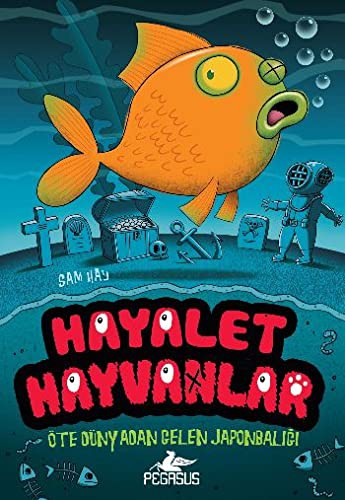 Cover for Hayalet Hayvanlar 4 - Öte Dünyadan Gelen Japonbaligi