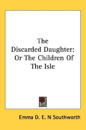 Cover for The Discarded Daughter