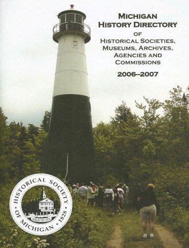 Cover for Michigan History Directory Of Historical Societies, Museums, Archives, Agencies And Commissions