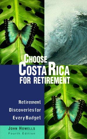 Cover for Choose Costa Rica for Retirement