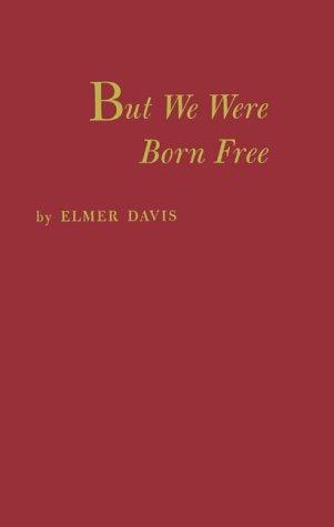Cover for But we were born free.