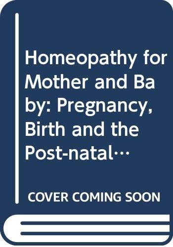 Cover for Homeopathy for mother and baby