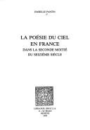 Cover for La poésie du ciel en France dans la seconde moitié du seizième siècle