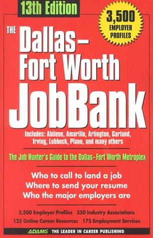 Cover for The Dallas Fort Worth Jobbank (Dallas-Fort Worth Jobbank, 13th ed)