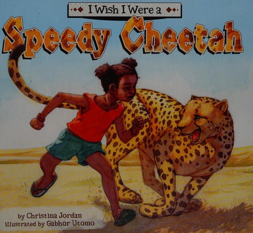 Cover for I wish I were a speedy cheetah