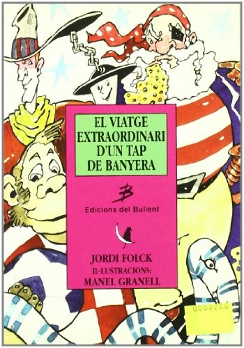 Cover for El viatge extraordinari d'un tap de banyera