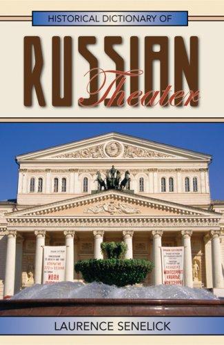 Cover for Historical Dictionary of Russian Theater (Historical Dictionaries of Literature and the Arts)