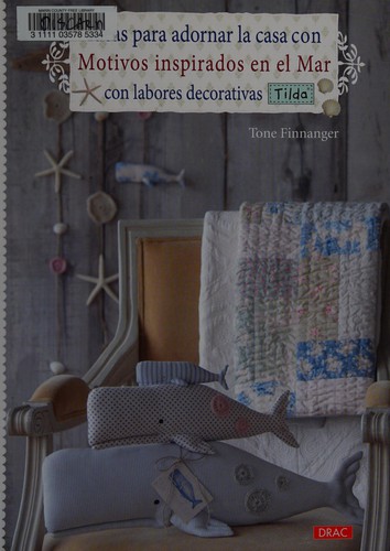 Cover for Ideas para adonar la casa con motivos inspirados en el mar con labores decorativas Tilda