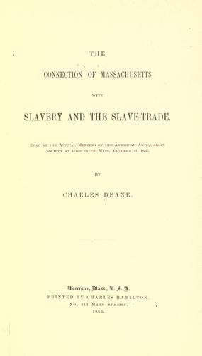 Cover for The connection of Massachusetts with slavery and the slave-trade
