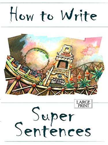 Cover for How to Write Super Sentences Large Print