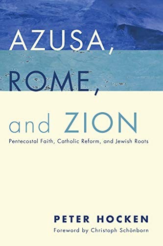 Cover for Azusa, Rome, and Zion