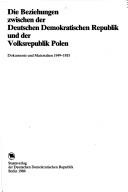 Cover for Die Beziehungen zwischen der Deutschen Demokratischen Republik und der Volksrepublik Polen