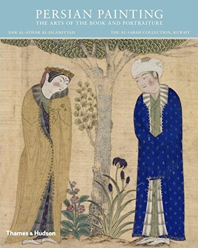 Cover for Persian Painting: The Arts of the Book and Portraiture