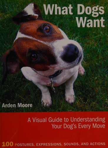Cover for What dogs want