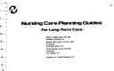 Cover for Nursing care planning guides for long-term care