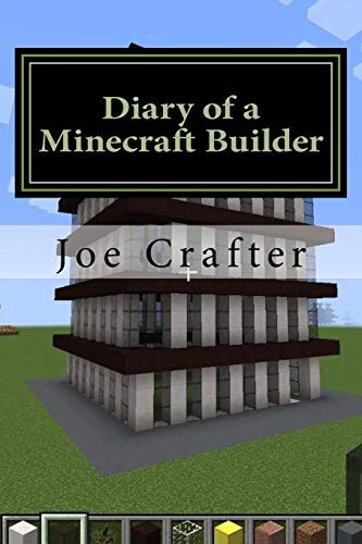 Cover for Diary of a Minecraft Builder : Minecraft Diary for House Builders
