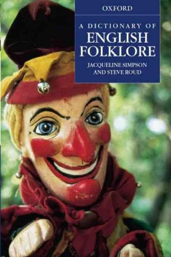 Cover for A dictionary of English folklore