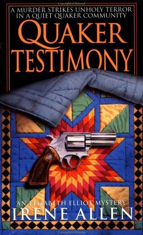 Cover for Quaker Testimony (An Elizabeth Elliot Mystery)