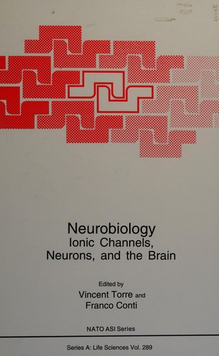 Cover for Neurobiology:: Ionic Channels, Neurons and the Brain (Nato Science Series: A:)