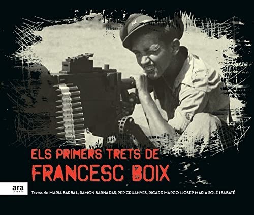 Cover for Els primers trets de Francesc Boix