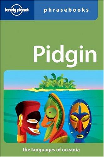 Cover for Lonely Planet Pidgin Phrasebook (Lonely Planet Phrasebooks)