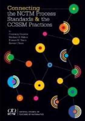 Cover for Connecting The Nctm Process Standards And The Ccssm Practices