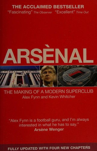 Cover for Arsenal Making of A Modern Super Club
