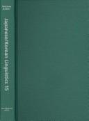 Cover for Japanese/Korean Linguistics, Volume 15 (Center for the Study of Language and Information - Lecture Notes)