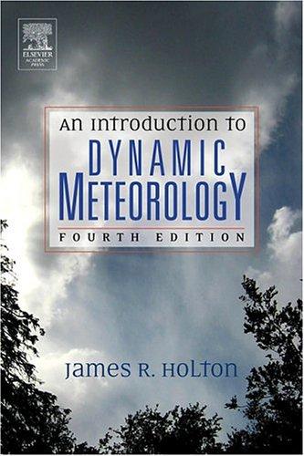 Cover for An Introduction to Dynamic Meteorology, Volume 88, Fourth Edition (International Geophysics)