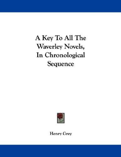 Cover for A Key To All The Waverley Novels, In Chronological Sequence