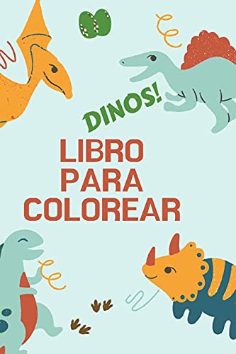 Cover for Dinos! Libro para colorear