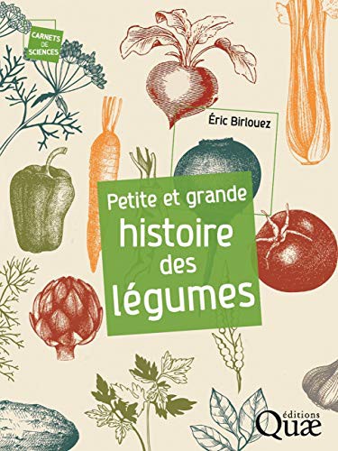 Cover for Petite et grande histoire des légumes