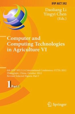 Cover for Computer And Computing Technologies In Agriculture Vi