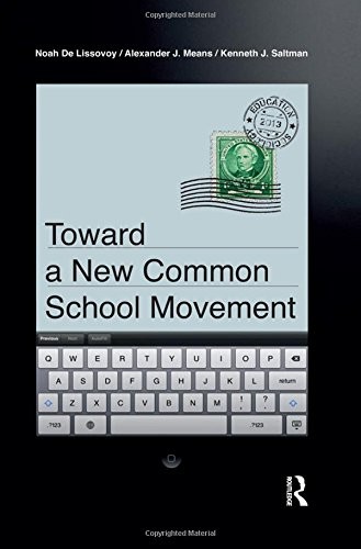 Cover for Toward a New Common School Movement
