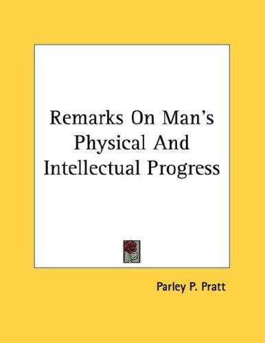 Cover for Remarks On Man's Physical And Intellectual Progress