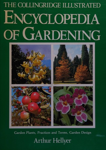 Cover for The Collingridge illustrated encyclopedia of gardening
