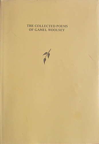 Cover for The collected poems of Gamel Woolsey