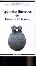 Cover for Approches littéraires de l'oralité africaine
