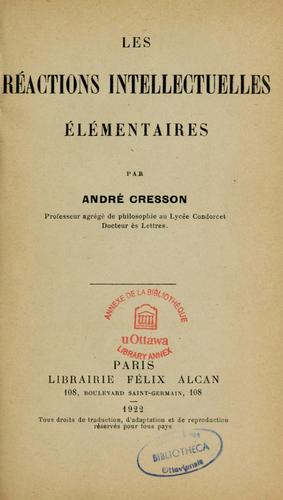 Cover for Les Réactions intellectuelles élémentaires, par André Cresson
