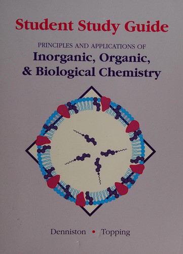Cover for Principles and Applications of Inorganic, Organic and Biological Chemistry (Study Guide)