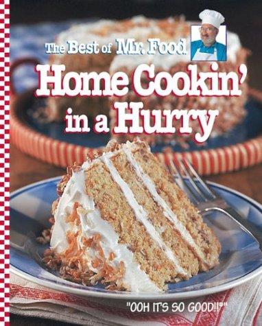 Cover for The Best of Mr. Food Home Cookin' in a Hurry (Best of Mr. Food)