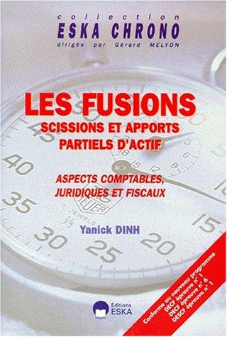 Cover for Les fusions, scissions et apports partiels d'actifs 