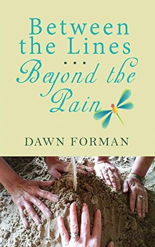 Cover for Between the Lines...Beyond the Pain