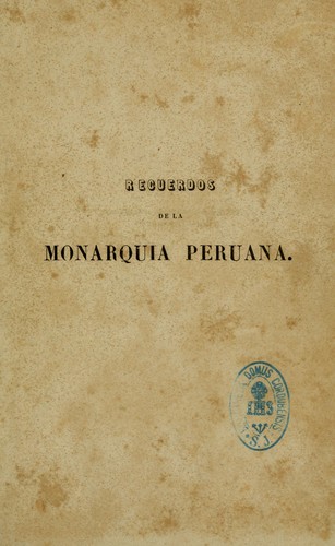 Cover for Recuerdos de la monarquía peruana, ó, Bosquejo de la historia de los incas