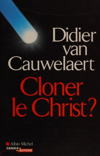 Cover for Cloner le Christ ?