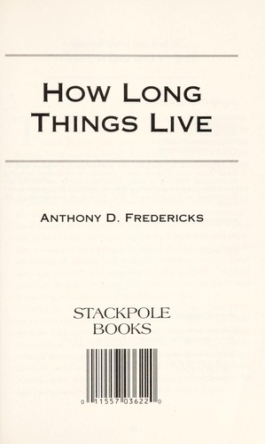 Cover for How long things live