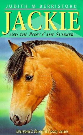 Cover for Jackie and the Pony Camp Summer (Jackie Pony Series)