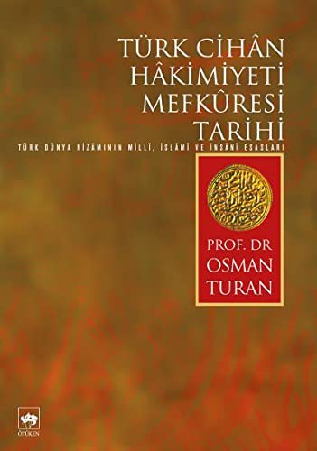Cover for Turk Cihan Hakimiyeti Mefkuresi Tarihi
