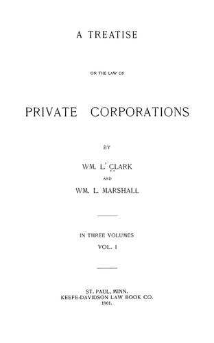 Cover for A treatise on the law of private corporations